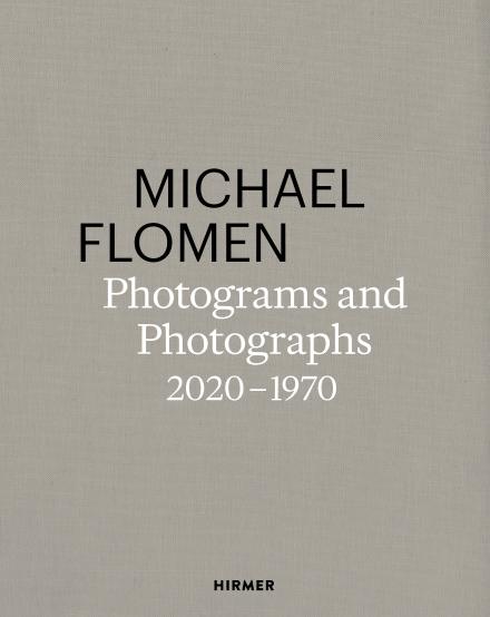 Michael Flomen. Photograms and Photographs 2020-1970