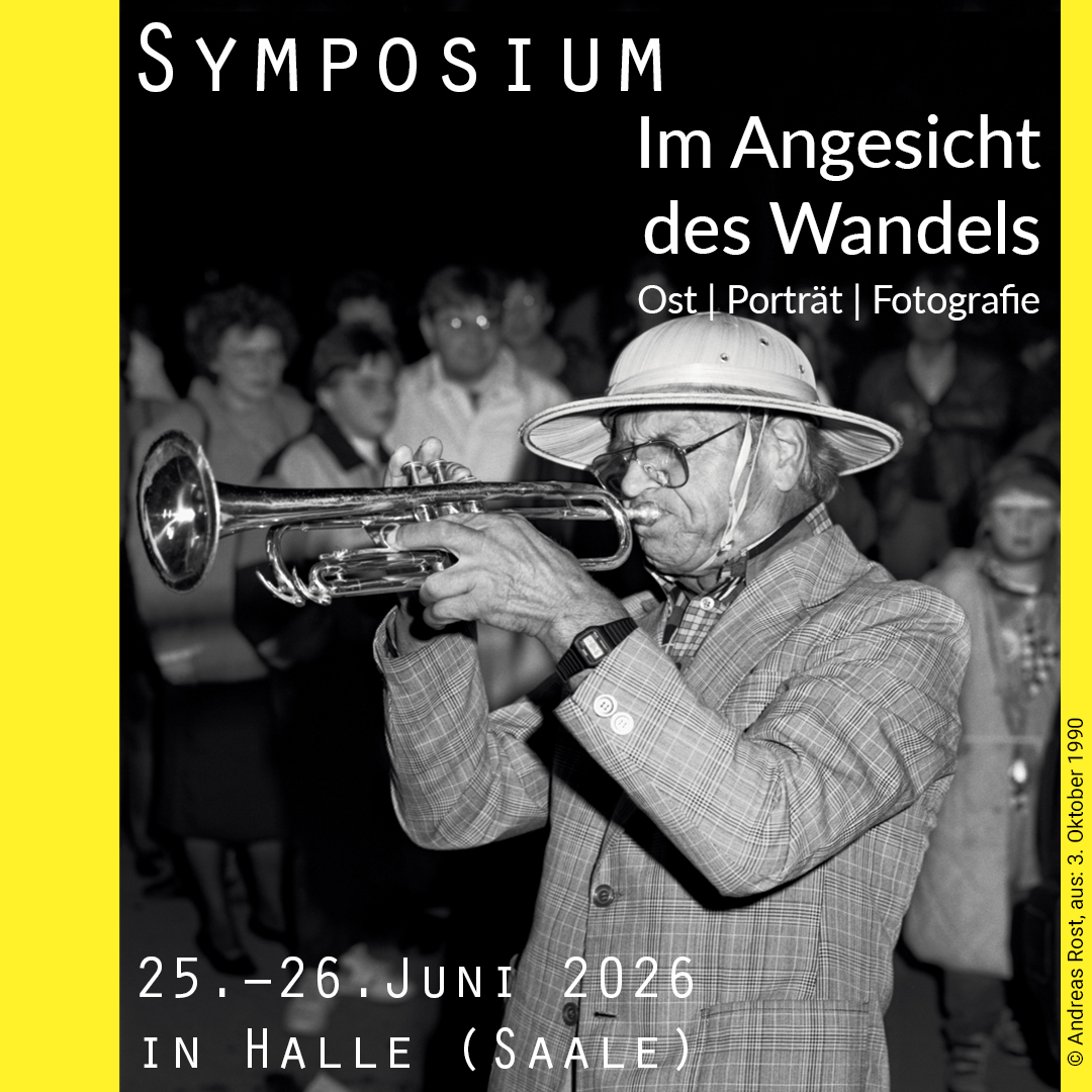 Symposium: Im Angesicht des Wandels. Ost | Porträt | Fotografie Foto: Andreas Rost