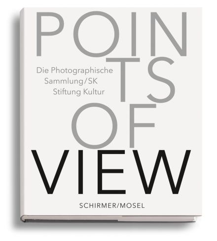 Points of View. Die Photographische Sammlung/SK Stiftung Kultur