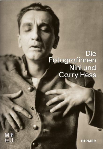 Die Fotografinnen Nini und Carry Hess. Hirmer Verlag