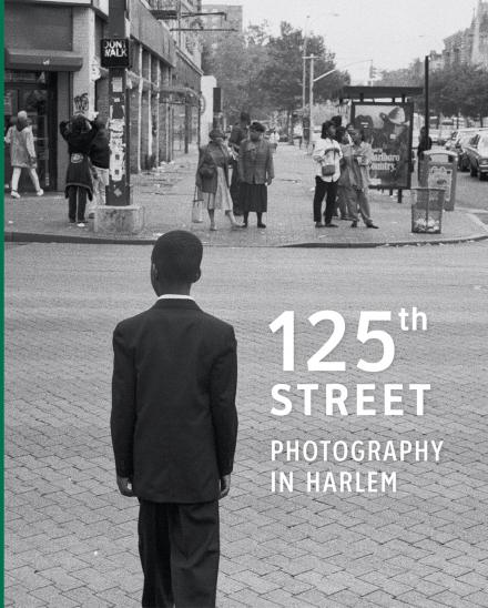 125th Street – Photography in Harlem, Hirmer Verlag