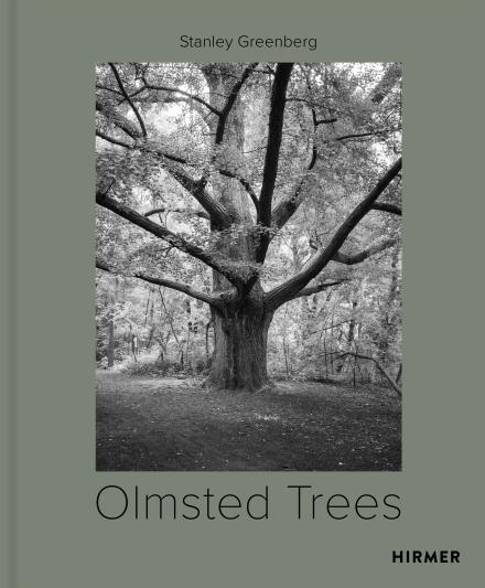 Olmsted Trees. Stanley Greenberg 