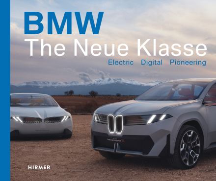 Cover, BMW. Die Neue Klasse, Andreas Braun, Hirmer Verlag