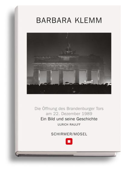 Die Öffnung des Brandenburger Tors am 22. Dezember 1989. Barbara Klemm