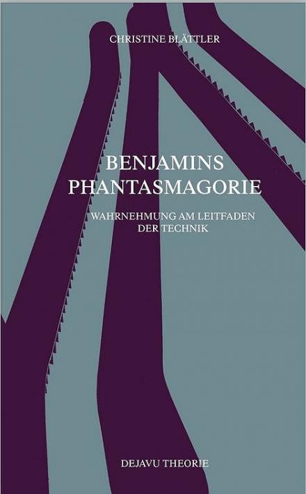 Benjamins Phantasmagorie