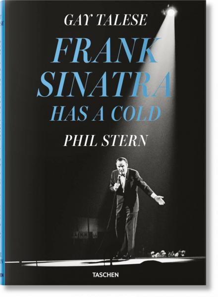 Frank Sinatra Has a Cold. Taschen Verlag