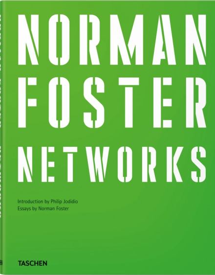 Norman Foster. Networks - Taschen-Verlag