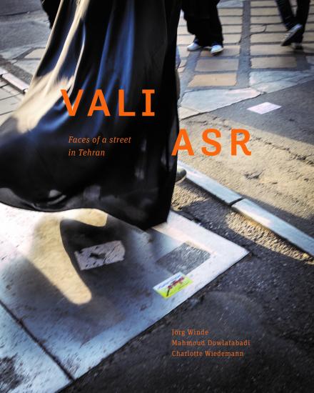 Vali Asr - Faces of a Street in Tehran
