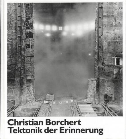 Christian Borchert. Tektonik der Erinnerung Cover