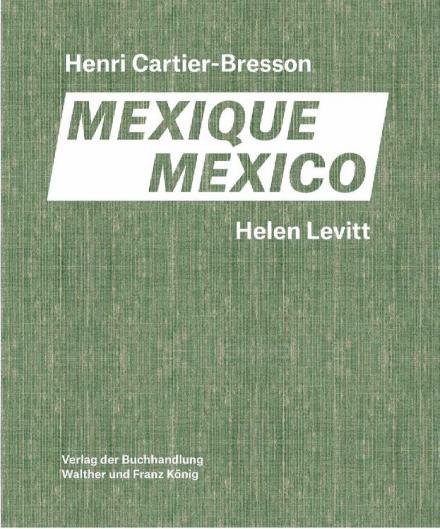 Henri Cartier-Bresson und Helen Levitt. Mexico