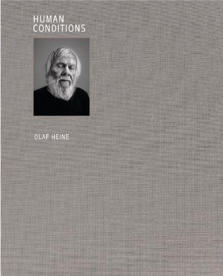 Human Conditions. Olaf Heine