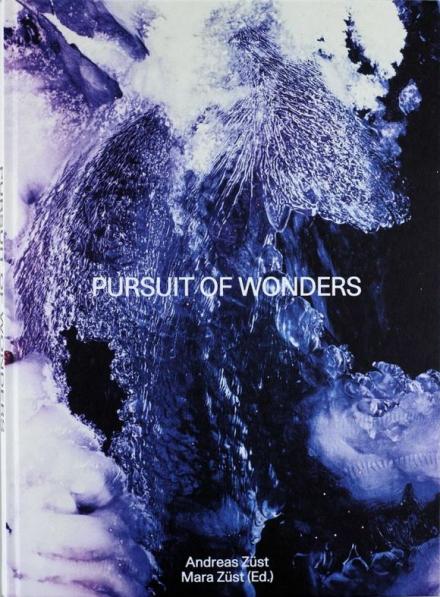 Andreas Züst. Pursuit of Wonders Cover