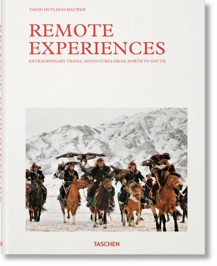 Remote Experiences - Extraordinary Travel Adventures from North to South