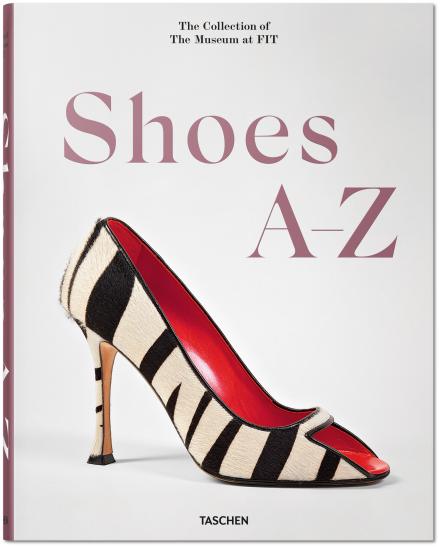 Shoes A-Z. The Collection of The Museum at Fashion Institute of Technology (FIT)