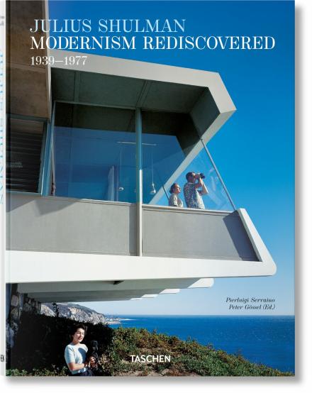 Julius Shulman. Modernism Rediscovered – 1939-1977