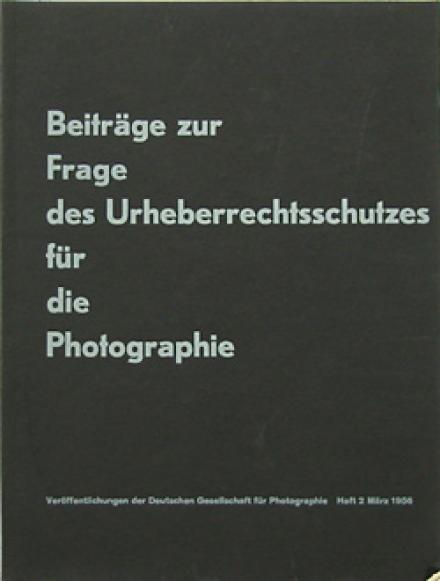 Beiträge zur Frage des Urheberrechtsschutzes für die Photographie Cover