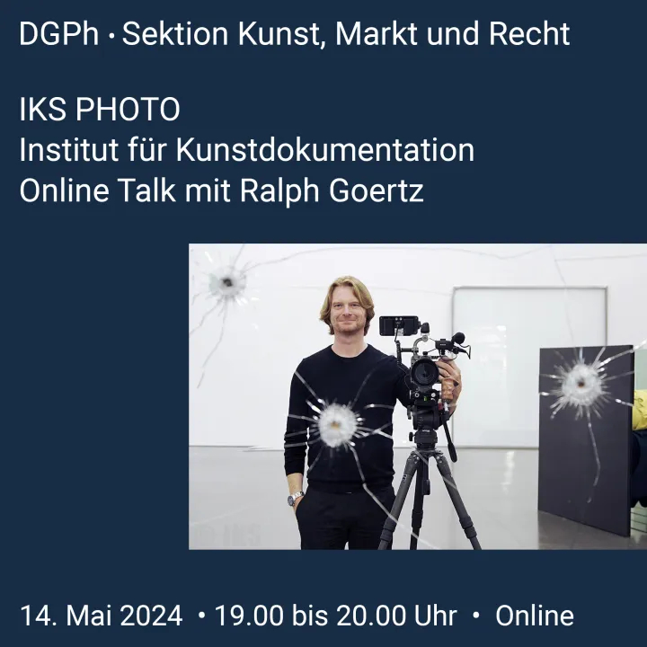 Online-Talk der Sektion Kunst, Markt und Recht: Ralph Goertz - IKS PHOTO.