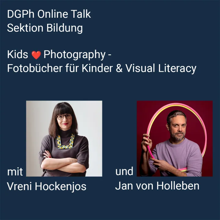 Kids love photography. Online-Talk mit Vren Hockenjos und Jan von Holleben