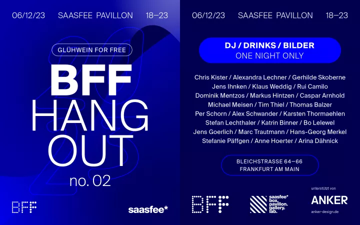 BFF Frankfurt / saasfee* no. 02