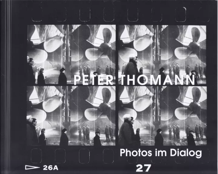 Photos im Dialog. Peter Thomann