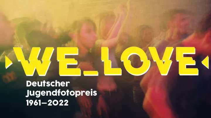 WE_LOVE Deutscher Jugendfotopreis 2022