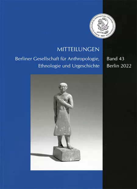 Mitteilungen der Berliner Gesellschaft für Anthropologie, Ethnologie und Urgeschichte. Beitrag Dr. Thomas Theye