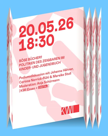 Böse Bücher? Politiken des Zeigbaren im Kinder- und Jugendbuch – Podiumsdiskussion im KWI Essen