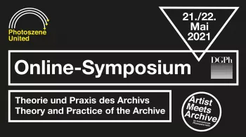 Online Symposium. Artist Meets Archive – Theorie und Praxis des Archivs