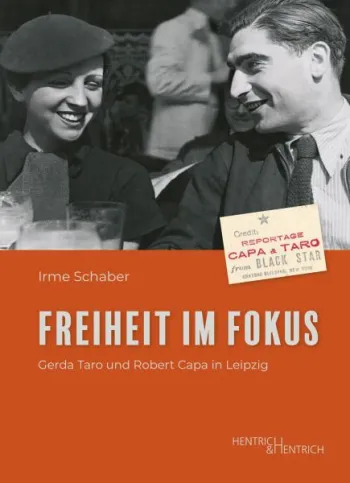 Freiheit im Fokus. Irme Schaber, Hentrich und Hentrich-Verlag