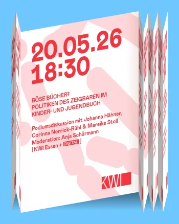 Böse Bücher? Politiken des Zeigbaren im Kinder- und Jugendbuch – Podiumsdiskussion im KWI Essen