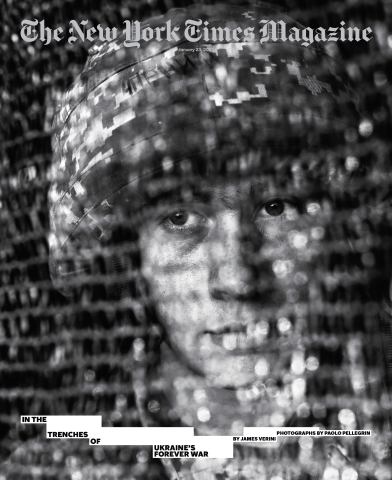„In the Trenches of Ukraine‘s Forever War“ by Paolo Pellegrin, The New York Times Magazine, 2022