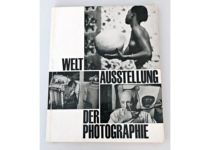 Weltausstellung der Photographie. 555 Photos von 264 Photographen aus 30 Ländern zu dem Thema: Was ist der Mensch? Pawek, Karl / Böll, Heinrich: 1966